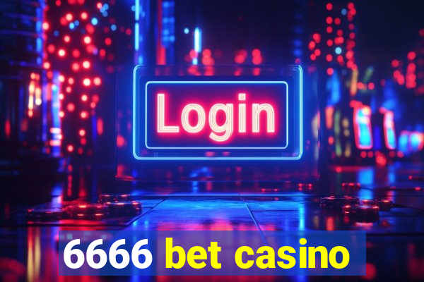 6666 bet casino